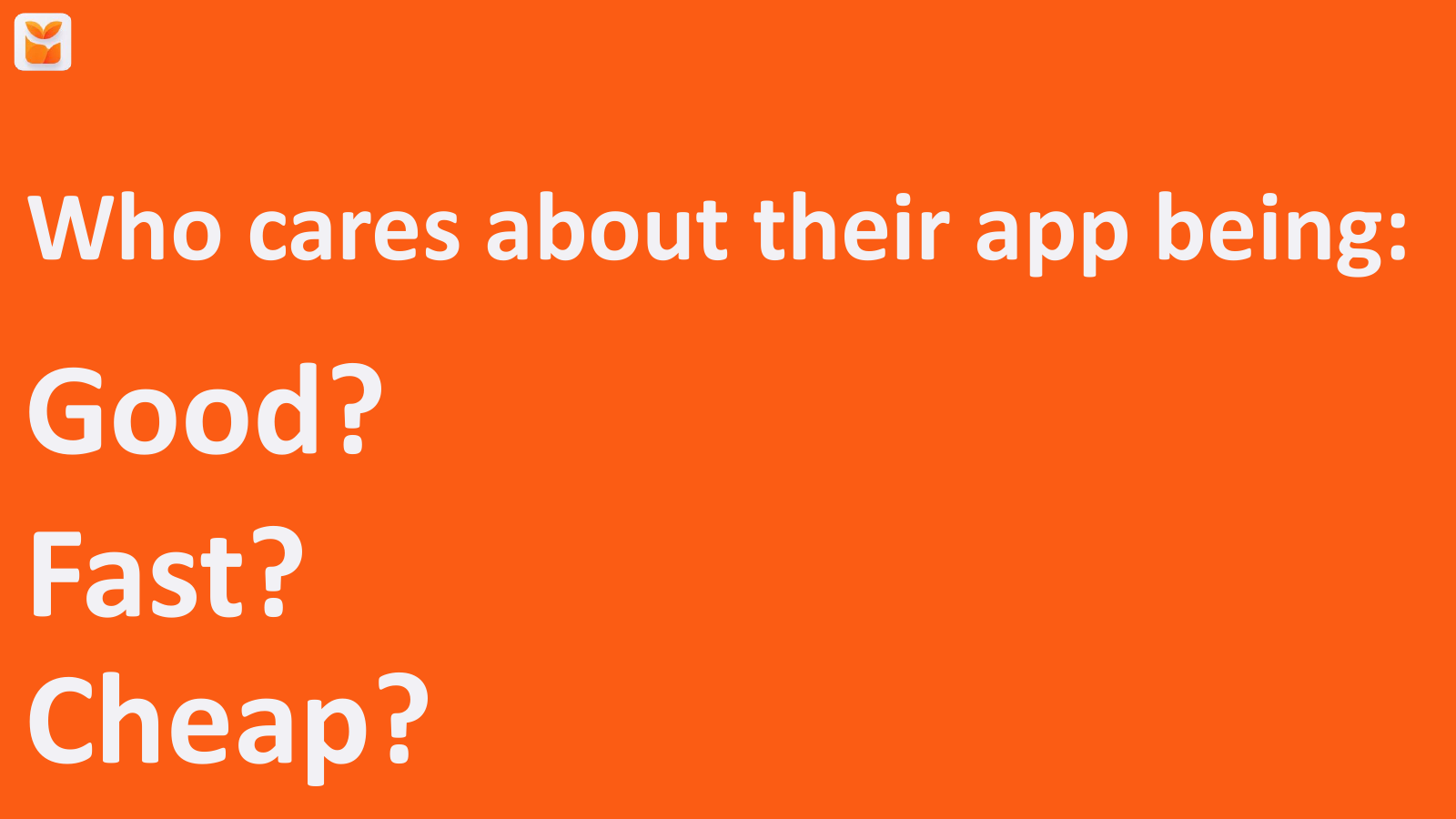 Slide 5 of Building your app on Cloudflare, pick 3: Good, Fast, Cheap