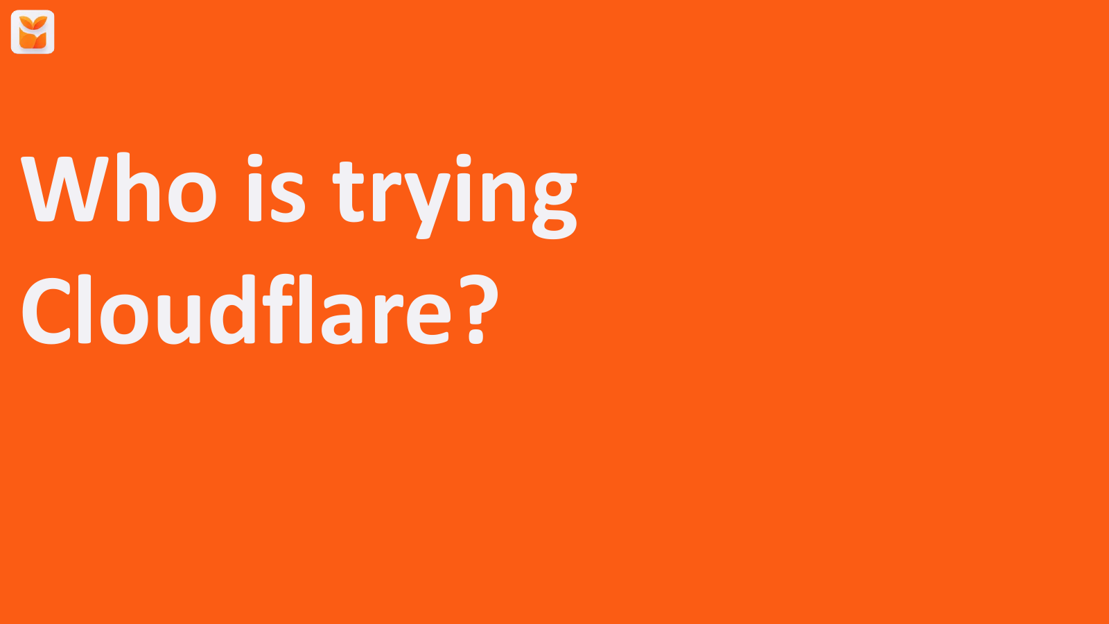 Slide 28 of Building your app on Cloudflare, pick 3: Good, Fast, Cheap